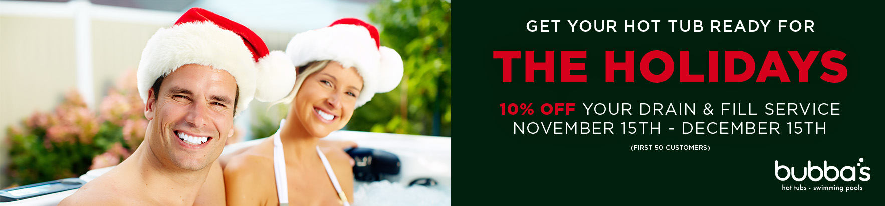 20221108-Bubbas-Drain&Fill (Christmas) (Hubspot Banner)-1